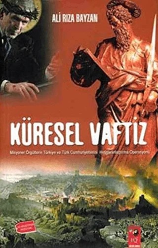 Küresel Vaftiz – Ali Rıza Bayzan – IQ Kültür Sanat Yayıncılık kitap kapağı