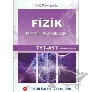 TYT-AYT Fizik Soru Bankası – Kolektif – Fen Bilimleri Yayınları kitap kapağı