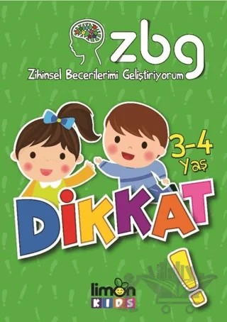 Zihinsel Becerilerimi Geliştiriyorum 3-4 Yaş Dikkat – Kolektif – limonKIDS kitap kapağı
