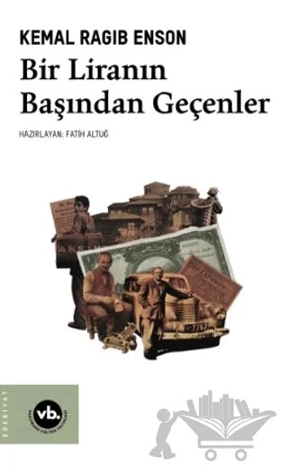 Bir Liranın Başından Geçenler – Kemal Ragıb Enson – Vakıfbank Kültür Yayınları kitap kapağı