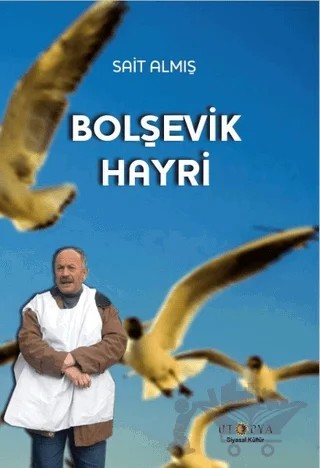 Bolşevik Hayri – Sait Almış – Ütopya Yayınevi kitap kapağı