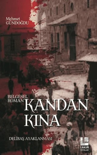 Kandan Kına – Mehmet Gündoğdu – Lakin Yayınları kitap kapağı