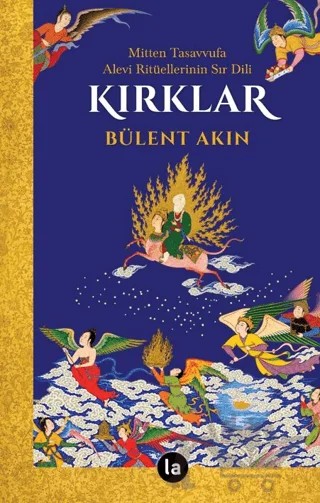 Kırklar – Bülent Akın – La Kitap kitap kapağı