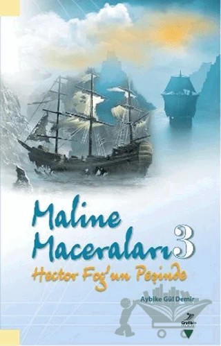 Maline Maceraları 3 - Hector Fog’un Peşinde – Aybike Gül Demir – Grafiker Yayınları kitap kapağı
