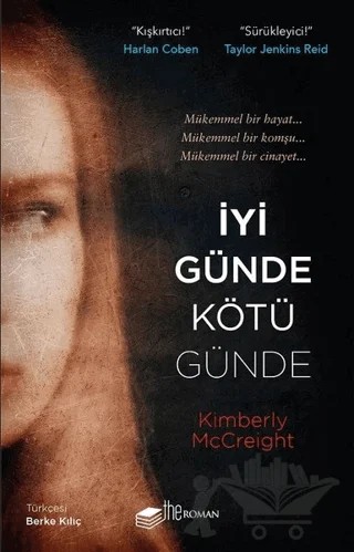 İyi Günde Kötü Günde – Kimberly Mccreight – The Roman kitap kapağı