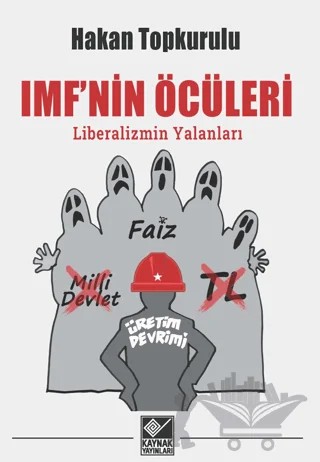 IMF'nin Öcüleri – Hakan Topkurulu – Kaynak Yayınları kitap kapağı