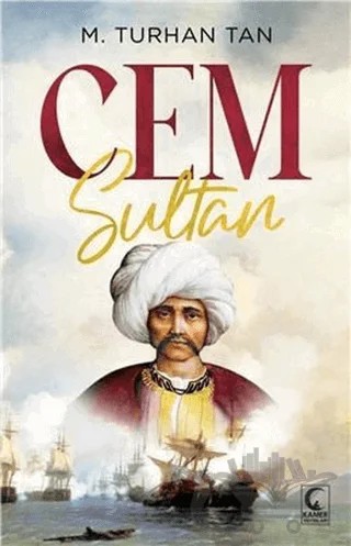 Cem Sultan – M. Turhan Tan – Kamer Yayınları kitap kapağı