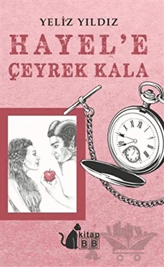 Hayel’e Çeyrek Kala – Yeliz Yıldız – BB Kitap kitap kapağı