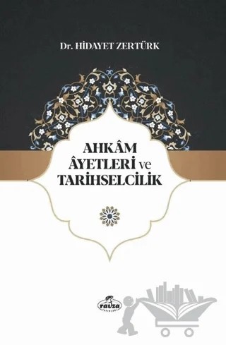 Ahkam Ayetleri ve Tarihselcilik – Hidayet Zertürk – Ravza Yayınları kitap kapağı