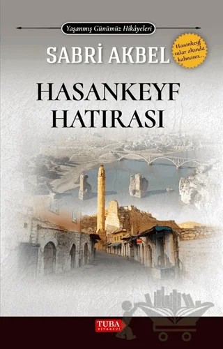 Hasankeyf Hatırası – Sabri Akbel – Tuba Kitabevi kitap kapağı