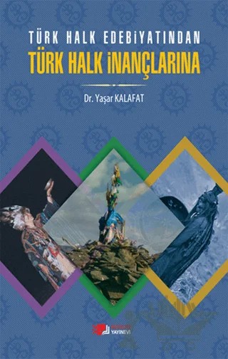 Türk Halk Edebiyatından Türk Halk İnançlarına – Yaşar Kalafat – Berikan Yayınevi kitap kapağı