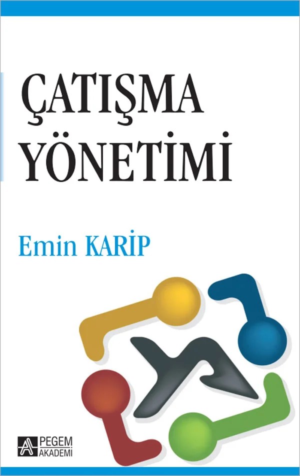 Çatışma Yönetimi – Emin Karip – Pegem Akademi Yayıncılık kitap kapağı