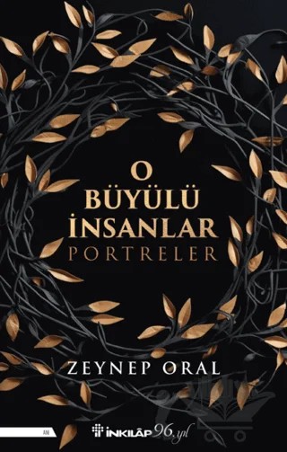 O Büyülü İnsanlar – Zeynep Oral – İnkılap Kitabevi kitap kapağı