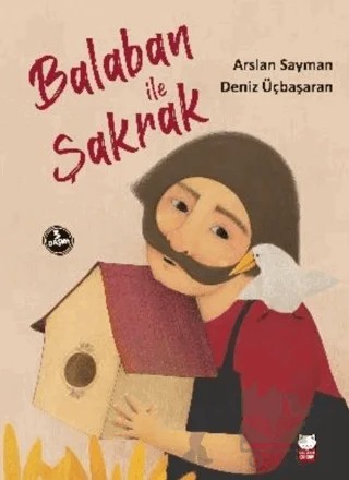 Balaban ile Şakrak – Deniz Üçbaşaran, Arslan Sayman – Kırmızı Kedi Çocuk kitap kapağı