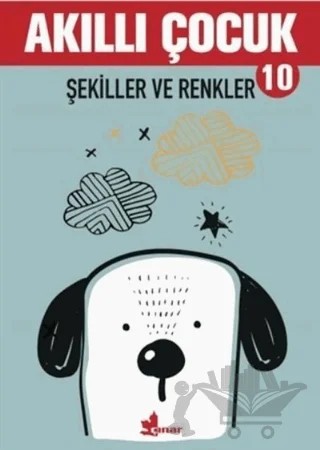 Şekiller ve Renkler - Akıllı Çocuk 10 – Kolektif – Çınar Yayınları kitap kapağı
