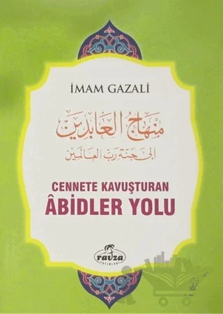 Cennete Kavuşturulan Abidler Yolu – İmam-ı Gazali – Ravza Yayınları kitap kapağı