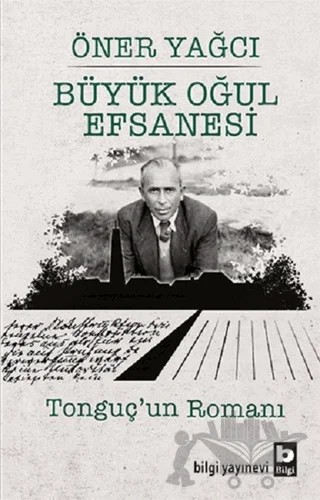 Büyük Oğul Efsanesi – Öner Yağcı – Bilgi Yayınevi kitap kapağı