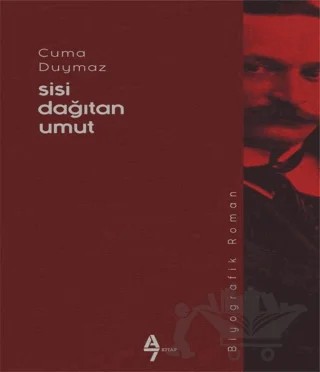 Sisi Dağıtan Umut – Cuma Duymaz – A7 Kitap kitap kapağı