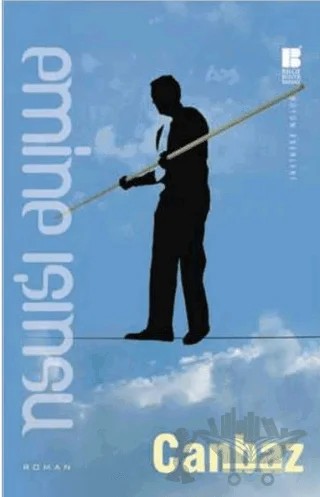 Canbaz - Bütün Eserleri – Emine Işınsu – Bilge Kültür Sanat kitap kapağı