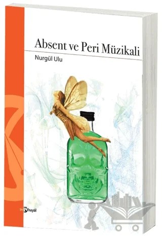 Absent ve Peri Müzikali – Nurgül Ulu – Hayal Yayınları kitap kapağı