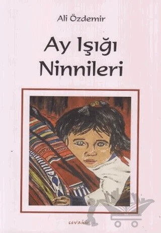 Ay Işığı Ninnileri – Ali Özdemir – Cevahir Yayınları kitap kapağı