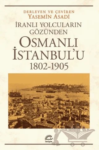 Osmanlı İstanbul’u (1802-1905) – Yasemin Asadi – İletişim Yayınevi kitap kapağı
