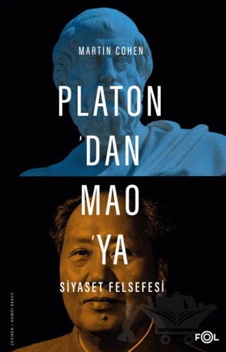 Platon’dan Mao’ya Siyaset Felsefesi – Martin Cohen – Fol Kitap kitap kapağı