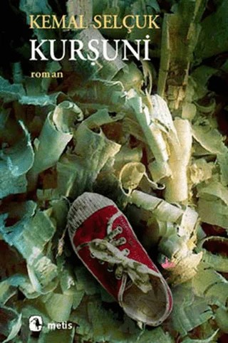 Kurşuni – Kemal Selçuk – Metis Yayınları kitap kapağı