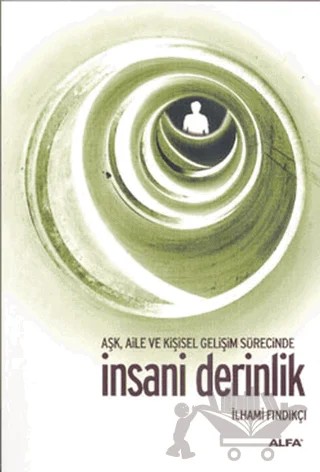 İnsani Derinlik – İlhami Fındıkçı – Alfa Yayınları kitap kapağı
