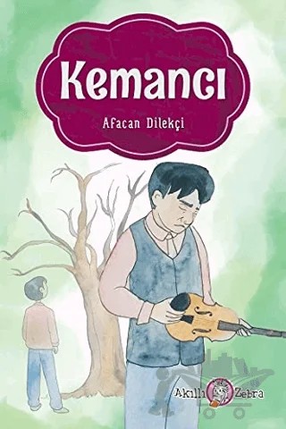 Kemancı – Afacan Dilekçi – Akıllı Zebra kitap kapağı