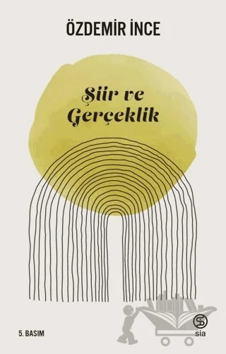Şiir ve Gerçeklik – Özdemir İnce – Sia Kitap kitap kapağı