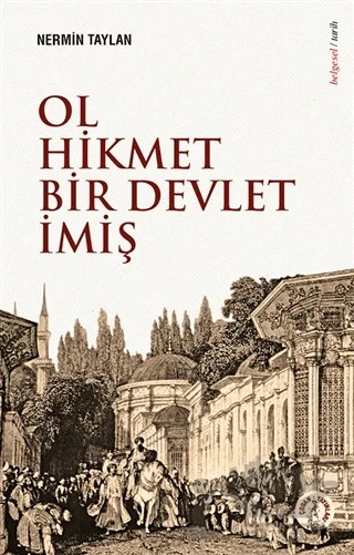 Ol Hikmet Bir Devlet İmiş – Nermin Taylan – Çoban Yayınları kitap kapağı