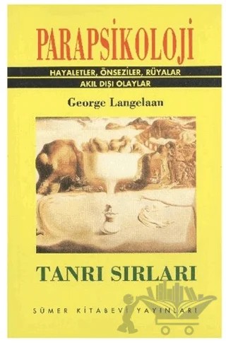 Parapsikoloji Tanrı Sırları – George Langelaan – Sümer Kitabevi kitap kapağı