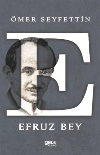 Efruz Bey – Ömer Seyfettin – Gece Kitaplığı kitap kapağı