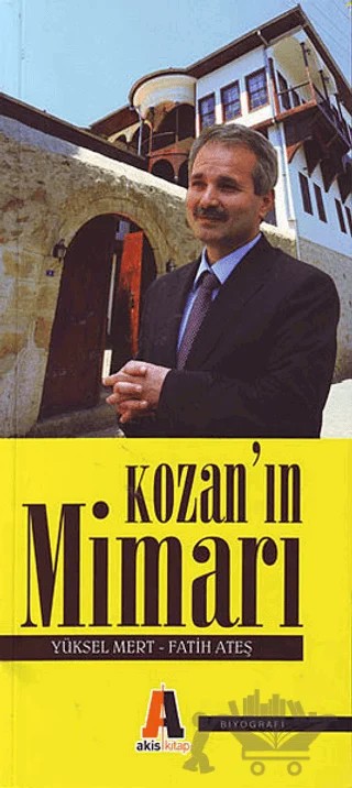 Kozan’ın Mimarı – Yüksel Mert – Akis Kitap kitap kapağı