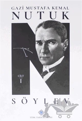 Nutuk Söylev 1 – Mustafa Kemal Atatürk – Türk Tarih Kurumu Yayınları kitap kapağı