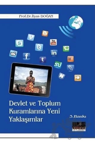 Devlet ve Toplum Kuramlarına Yeni Yaklaşımlar – İlyas Doğan – Astana Yayınları kitap kapağı
