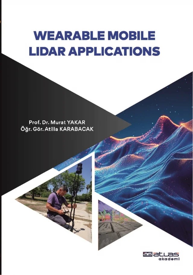 Wearable Mobile Lidar And Applications – Murat Yakar, Atilla Karabacak – Atlas Akademi kitap kapağı
