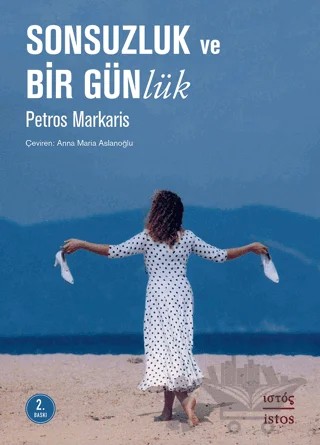 Sonsuzluk ve Bir Günlük – Petros Markaris – İstos Yayıncılık kitap kapağı