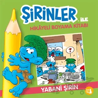 Şirinler İle Hikaye Boyama Kitabı - Yabani Şirin – Kolektif – Büyülü Fener Yayınları kitap kapağı