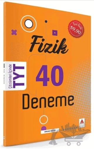 TYT Fizik 40 Deneme – Orhan Kutay – Delta Kültür Yayınevi kitap kapağı