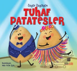 Tuhaf Patatesler – Özgür Özgülgün – Nova Kids kitap kapağı