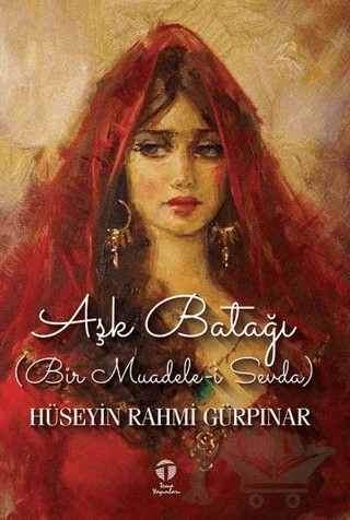 Aşk Batağı (Bir Muadele-i Sevda) – Hüseyin Rahmi Gürpınar – Tema Yayınları kitap kapağı