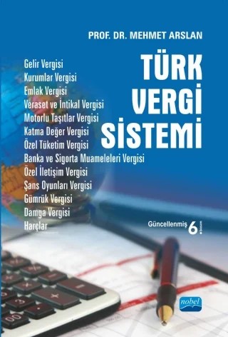 Türk Vergi Sistemi – Mehmet Arslan – Nobel Akademik Yayıncılık kitap kapağı