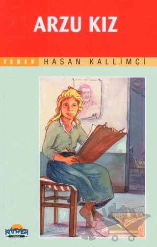 Arzu Kız – Hasan Kallimci – Hikmet Neşriyat - Kafdağı Gençlik Kitapları kitap kapağı
