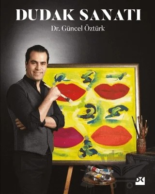 Dudak Sanatı – Güncel Öztürk – Doğan Kitap kitap kapağı