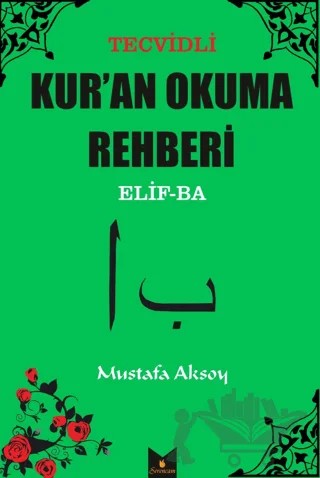Tecvidli Kur'an Okuma Rehberi Elif-Ba – Mustafa Aksoy – Serencam Yayınevi kitap kapağı