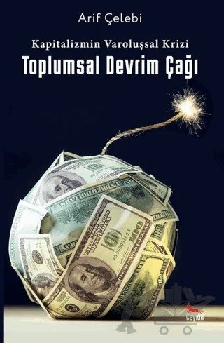Kapitalizmin Varoluşsal Krizi – Arif Çelebi – Ceylan Yayınları kitap kapağı