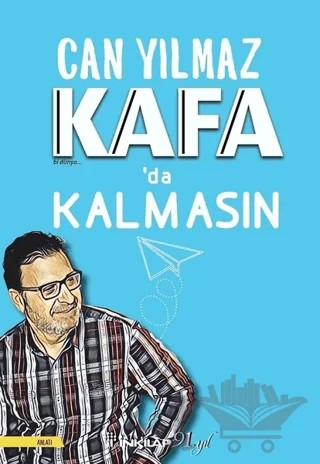 Kafa'da Kalmasın – Can Yılmaz – İnkılap Kitabevi kitap kapağı