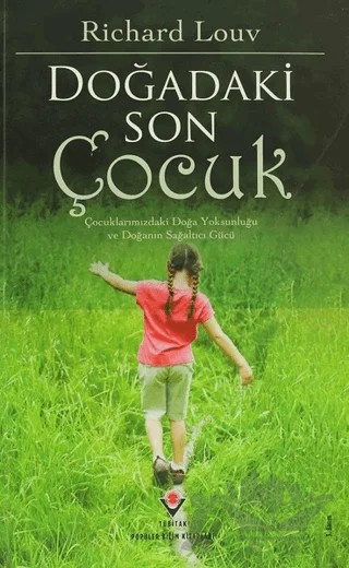 Doğadaki Son Çocuk – Richard Louv – TÜBİTAK Yayınları kitap kapağı